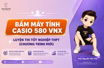 BẤM MÁY TÍNH CASIO 580VNX